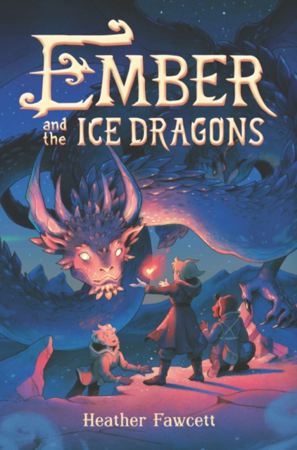 Ember and the Ice Dragons, Hardback Book