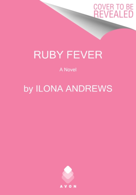 Ruby Fever : A Hidden Legacy Novel: A Fantasy Romance Novel, Paperback / softback Book