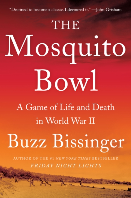 The Mosquito Bowl : A Game of Life and Death in World War II, EPUB eBook