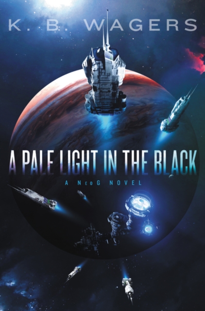 A Pale Light in the Black : A NeoG Novel, Hardback Book