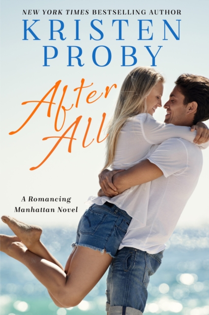 After All : A Romancing Manhattan Novel, EPUB eBook