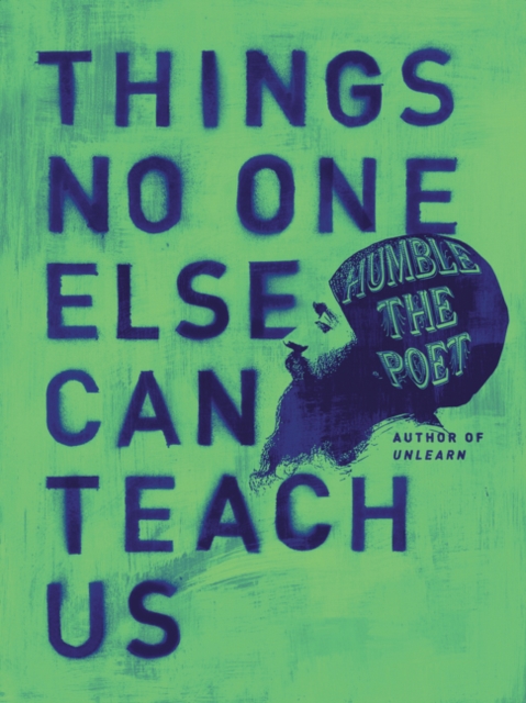 Things No One Else Can Teach Us, Hardback Book