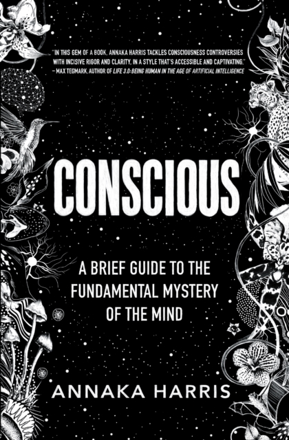Conscious : A Brief Guide to the Fundamental Mystery of the Mind, EPUB eBook