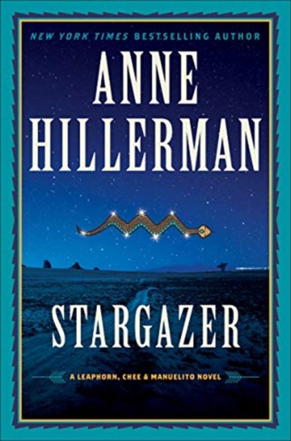 Stargazer : A Leaphorn, Chee & Manuelito Novel, Hardback Book