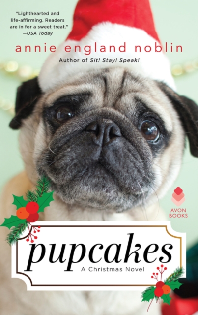 Pupcakes : A Christmas Novel, Paperback / softback Book