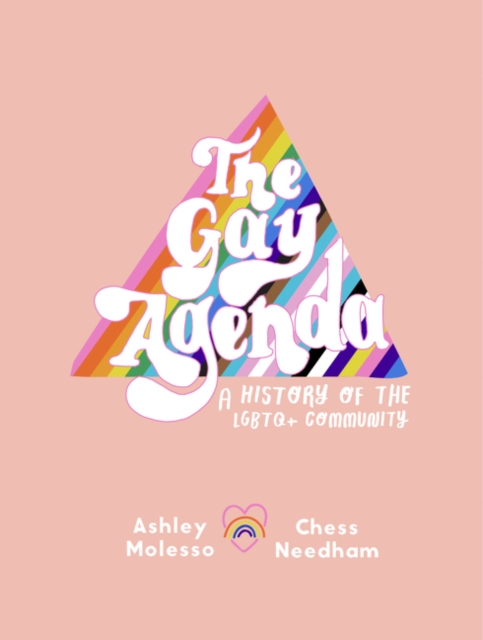 The Gay Agenda : A Modern Queer History & Handbook, Hardback Book