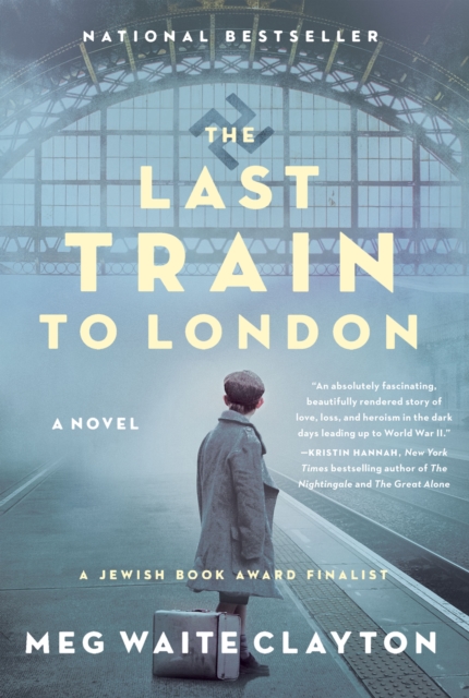 The Last Train to London : A Novel, EPUB eBook