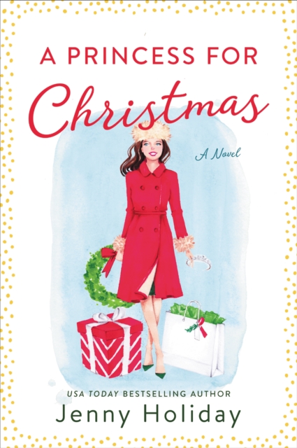A Princess for Christmas : A Novel, EPUB eBook