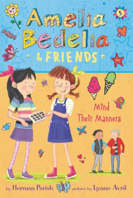 Amelia Bedelia & Friends #5: Amelia Bedelia & Friends Mind Their Manners, Paperback / softback Book