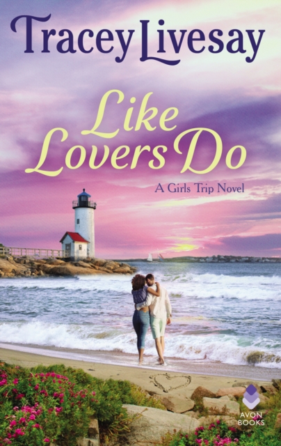 Like Lovers Do : A Girls Trip Novel, EPUB eBook