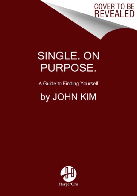 Single On Purpose : Redefine Everything. Find Yourself First., Hardback Book