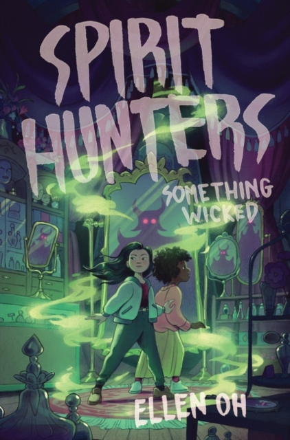 Spirit Hunters #3: Something Wicked, Hardback Book