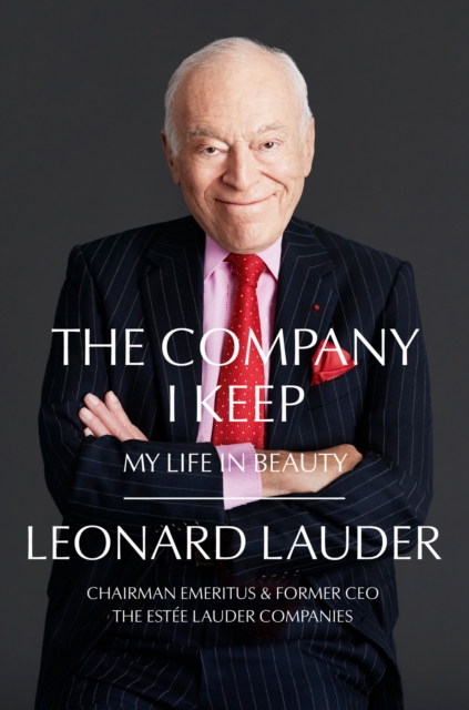 The Company I Keep : My Life in Beauty, EPUB eBook