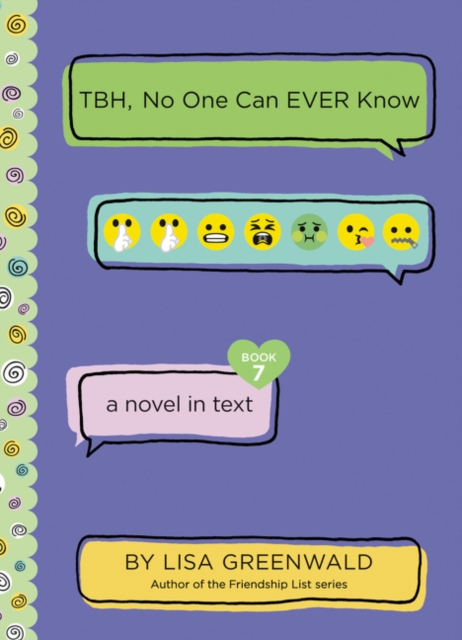 TBH #7: TBH, No One Can EVER Know, Hardback Book