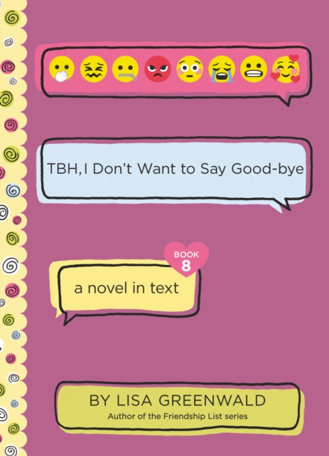 TBH #8: TBH, I Don't Want to Say Good-bye, EPUB eBook