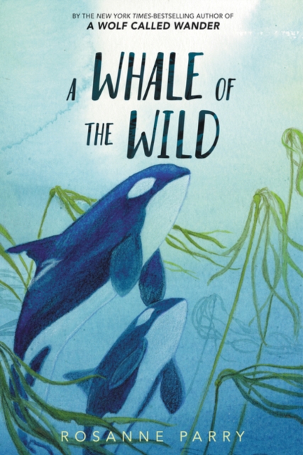 A Whale of the Wild, Hardback Book