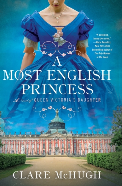 A Most English Princess : A Novel of Queen Victoria's Daughter, Paperback / softback Book