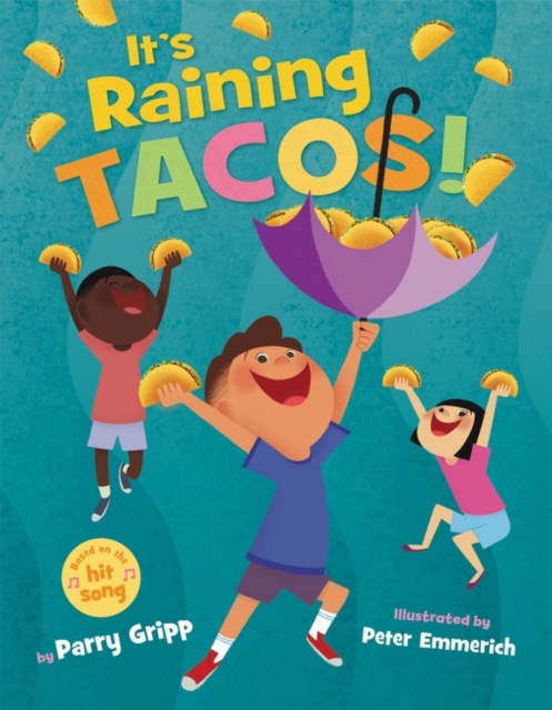 It's Raining Tacos!, Hardback Book