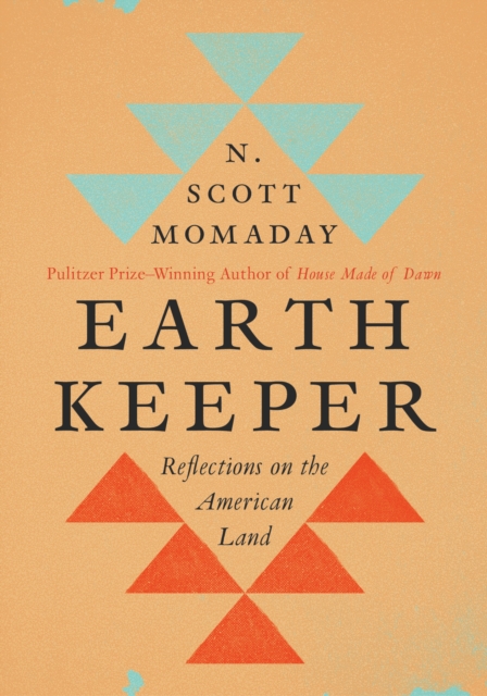 Earth Keeper : Reflections on the American Land, EPUB eBook