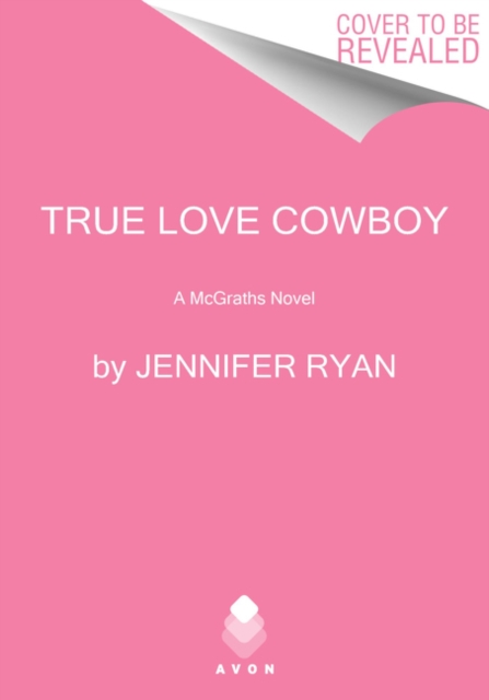 True Love Cowboy : A McGrath Novel, Paperback / softback Book