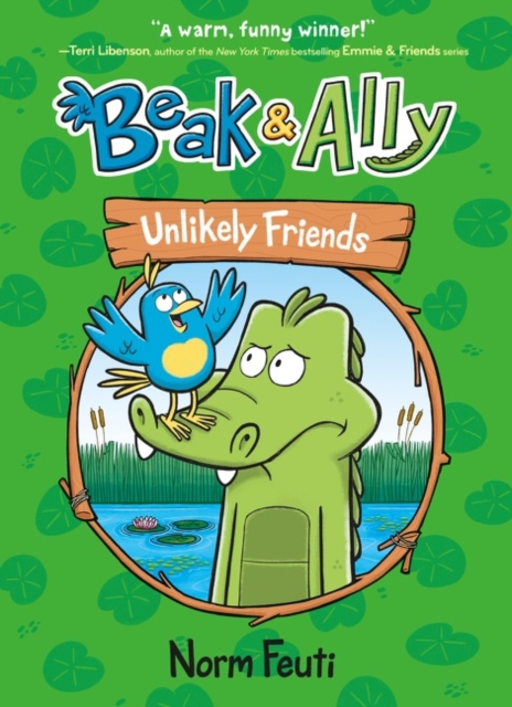 Beak & Ally #1: Unlikely Friends, Paperback / softback Book