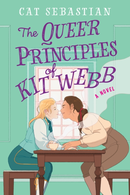 The Queer Principles of Kit Webb : A Novel, EPUB eBook