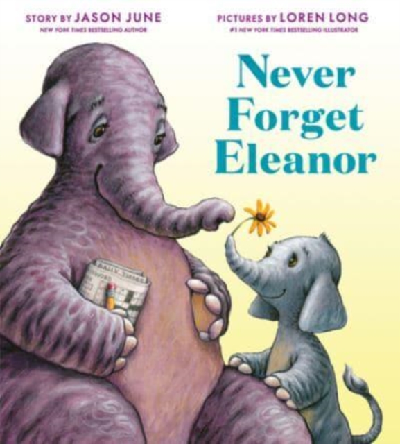 Never Forget Eleanor, Hardback Book