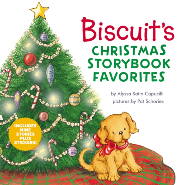 Biscuit's Christmas Storybook Favorites : Includes 9 Stories Plus Stickers! A Christmas Holiday Book for Kids, Hardback Book