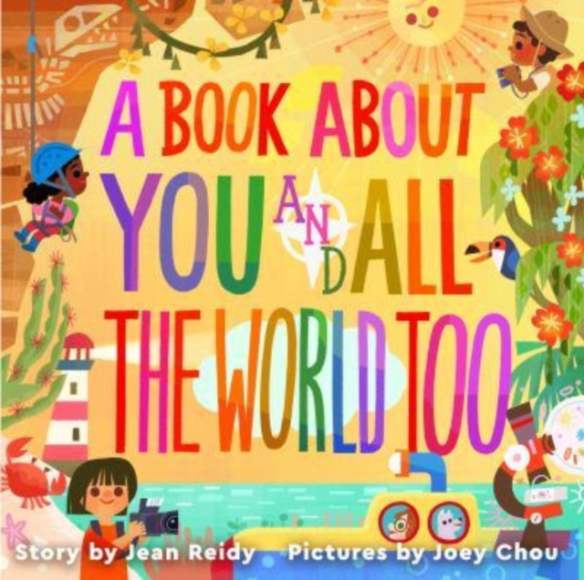 A Book About You and All the World Too, Hardback Book