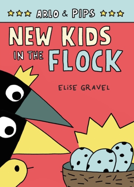 Arlo & Pips #3: New Kids in the Flock, Paperback / softback Book