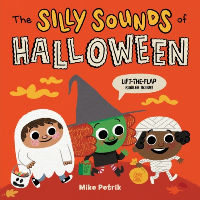 The Silly Sounds of Halloween : Lift-the-Flap Riddles Inside!, Board book Book