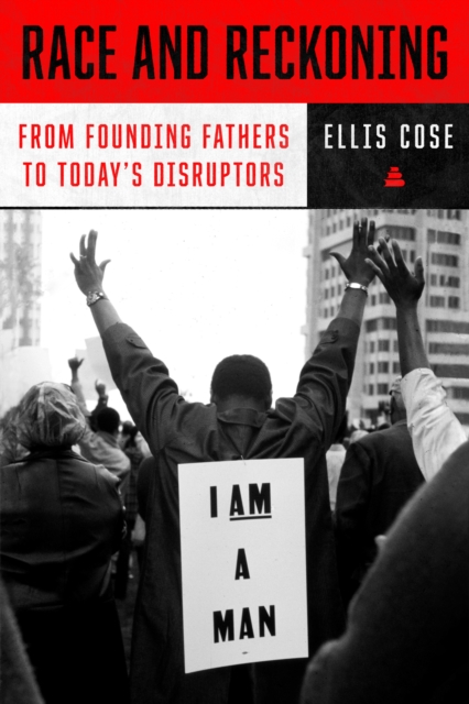 Race and Reckoning : From Founding Fathers to Today's Disruptors, EPUB eBook