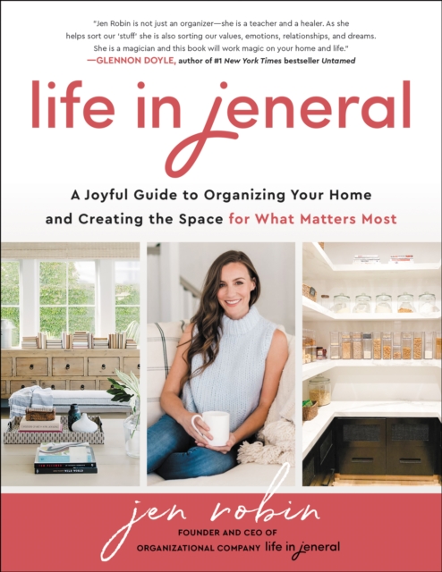 Life in Jeneral : A Joyful Guide to Organizing Your Home and Creating the Space for What Matters Most, EPUB eBook