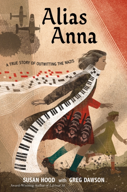 Alias Anna : A True Story of Outwitting the Nazis, EPUB eBook