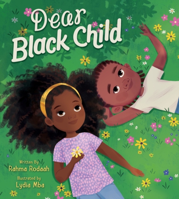 Dear Black Child, Hardback Book