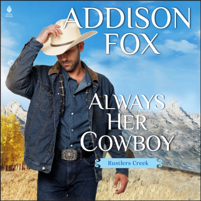 Always Her Cowboy : Rustlers Creek, eAudiobook MP3 eaudioBook
