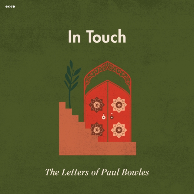 In Touch : The Letters of Paul Bowles, eAudiobook MP3 eaudioBook