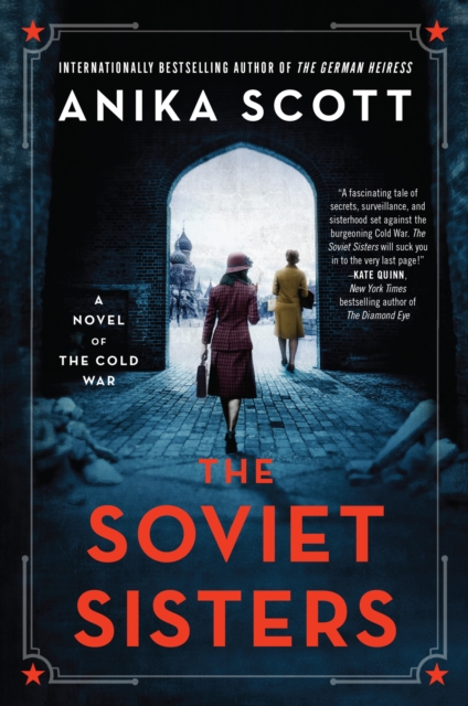 The Soviet Sisters : A Novel of the Cold War, EPUB eBook