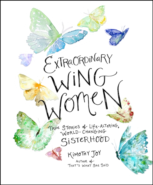 Extraordinary Wing Women : True Stories of Life-Altering, World-Changing Sisterhood, EPUB eBook