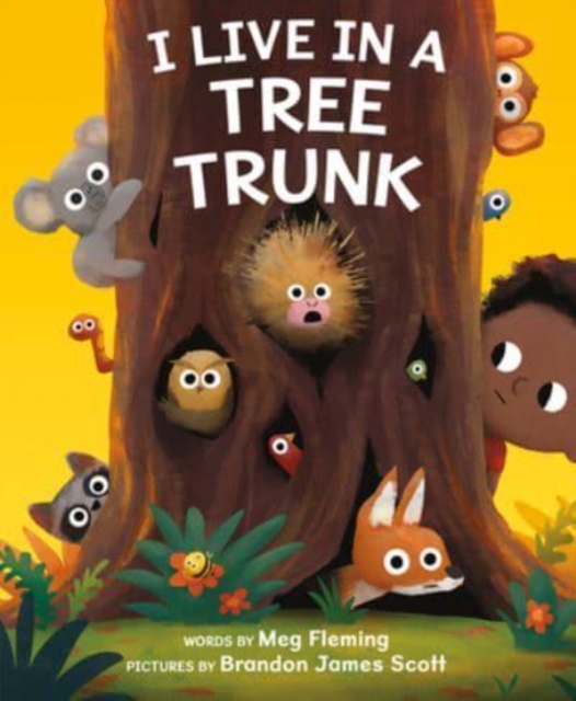 I Live in a Tree Trunk, Hardback Book