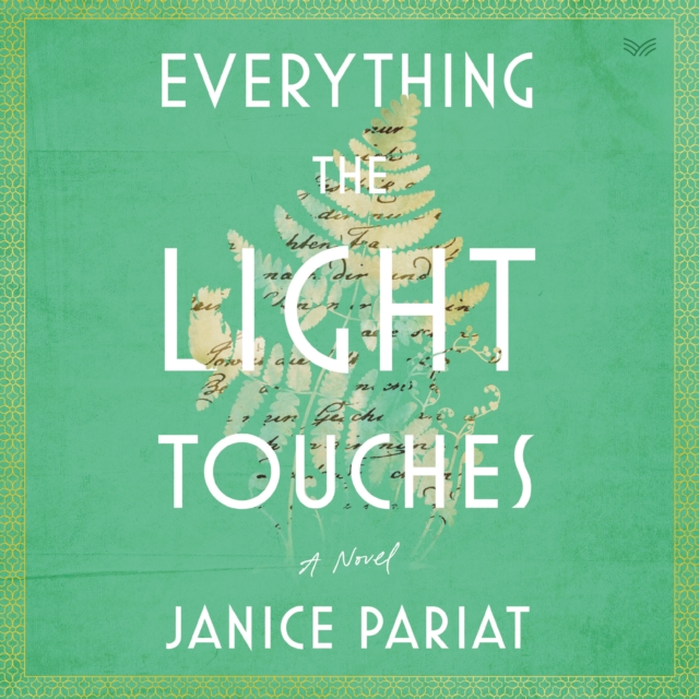 Everything the Light Touches : A Novel, eAudiobook MP3 eaudioBook