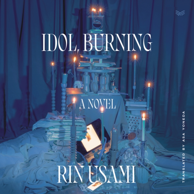 Idol, Burning : A Novel, eAudiobook MP3 eaudioBook