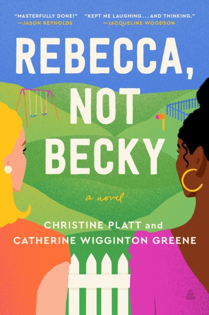 Rebecca, Not Becky : A Novel, EPUB eBook