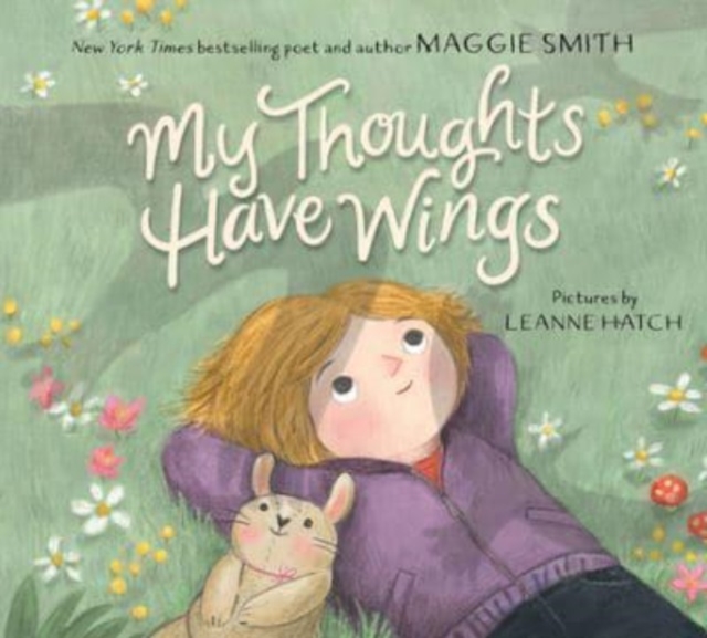My Thoughts Have Wings, Hardback Book