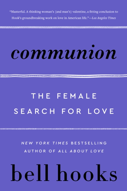 Communion : The Female Search for Love, EPUB eBook