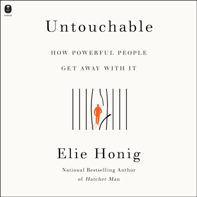 Untouchable : How Powerful People Get Away With It, eAudiobook MP3 eaudioBook