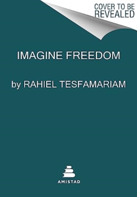 Imagine Freedom, Hardback Book