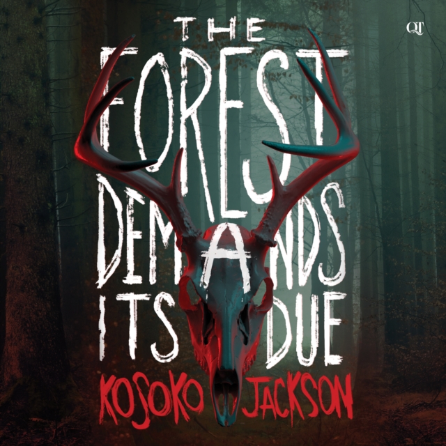 The Forest Demands Its Due, eAudiobook MP3 eaudioBook