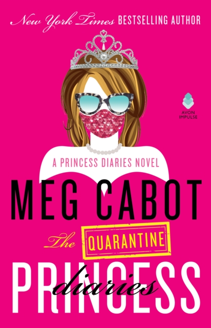 The Quarantine Princess Diaries : A Novel, EPUB eBook