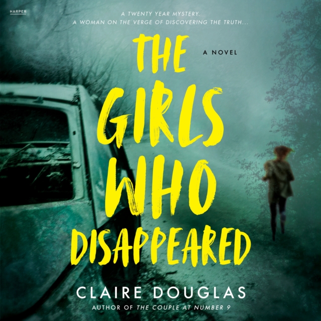 The Girls Who Disappeared : A Novel, eAudiobook MP3 eaudioBook